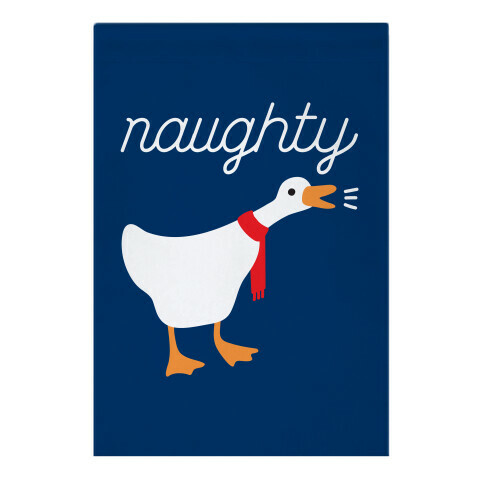 Naughty Goose Garden Flag