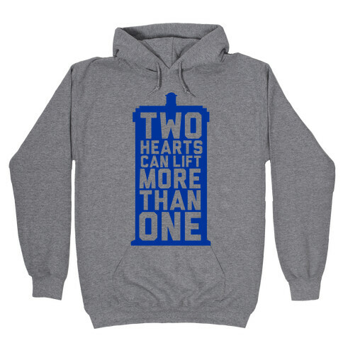 Two Hearts Can Lift More Than One Hooded Sweatshirt