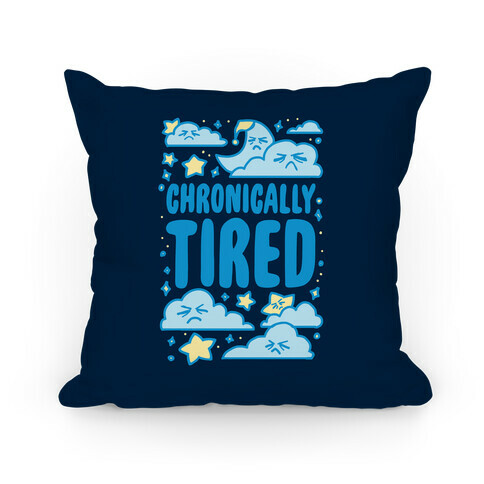 Chronically Tired Pillow