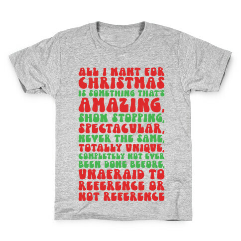 All I Want For Christmas Is That's Amazing Show stopping Spectacular Parody Kids T-Shirt