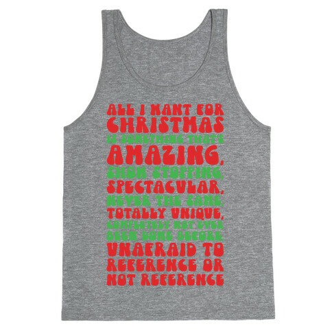 All I Want For Christmas Is That's Amazing Show stopping Spectacular Parody Tank Top