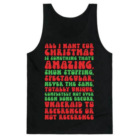 All I Want For Christmas Is That's Amazing Show stopping Spectacular Parody Tank Top