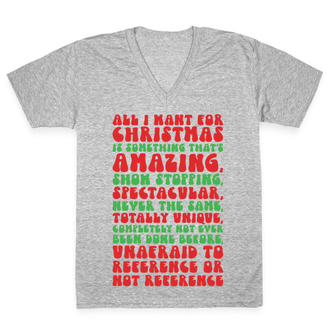 All I Want For Christmas Is That's Amazing Show stopping Spectacular Parody V-Neck Tee Shirt