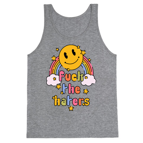 F*** the Haters Tank Top