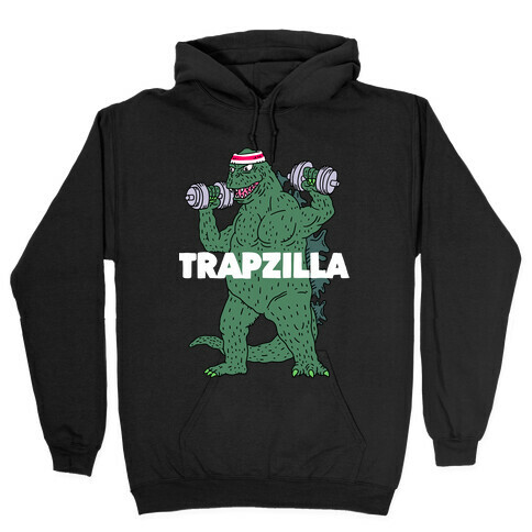 Trapzilla Hooded Sweatshirt