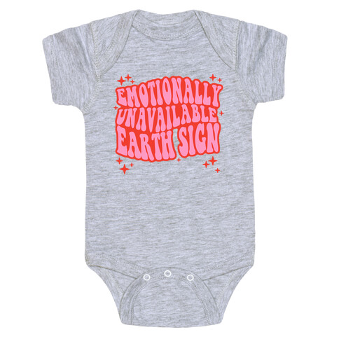 Emotionally Unavailable Earth Sign Baby One-Piece