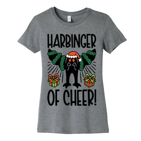 Harbinger of Cheer Mothman Parody Womens T-Shirt