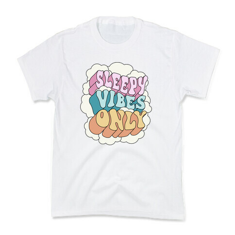 Sleepy Vibes Only Kids T-Shirt