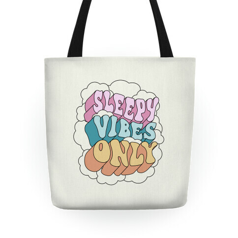 Sleepy Vibes Only Tote
