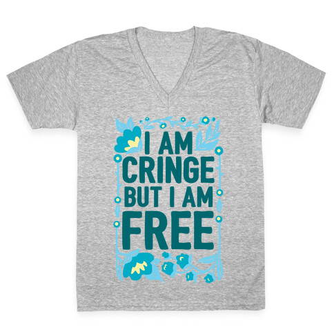 I Am Cringe But I Am Free V-Neck Tee Shirt