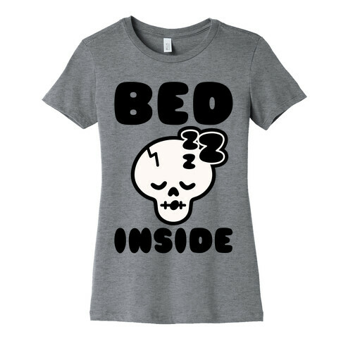 Bed Inside  Womens T-Shirt