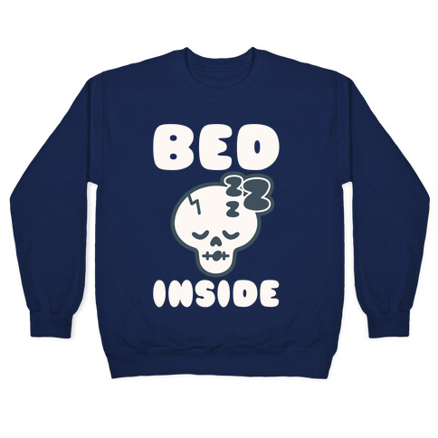 Bed Inside  Pullover