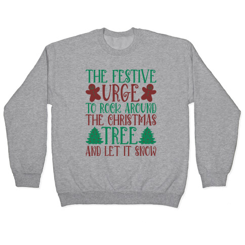 The Festive Urge To Rock Around The Christmas Tree Pullover