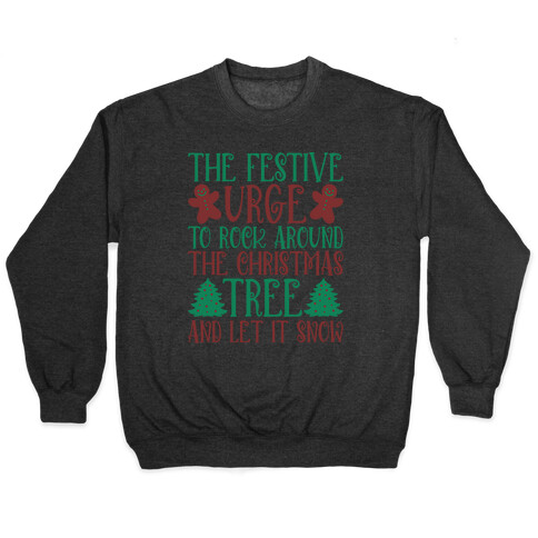 The Festive Urge To Rock Around The Christmas Tree Pullover