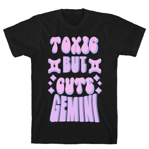 Toxic But Cute Gemini  T-Shirt