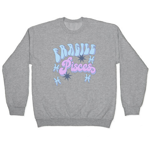 Fragile Pisces  Pullover