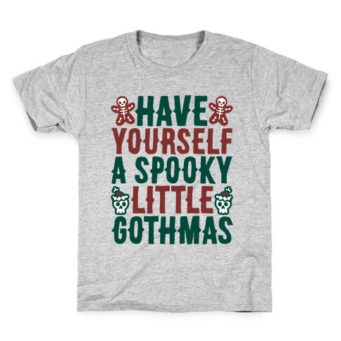 Have Yourself A Spooky Little Gothmas Parody Kids T-Shirt