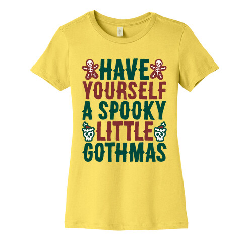 Have Yourself A Spooky Little Gothmas Parody Womens T-Shirt