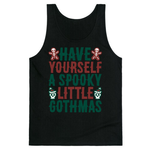 Have Yourself A Spooky Little Gothmas Parody Tank Top