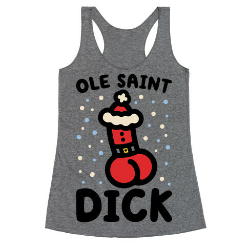 Ole Saint Dick Racerback Tank Top