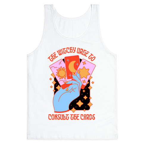 The Witchy Urge To Consult The Cards  Tank Top