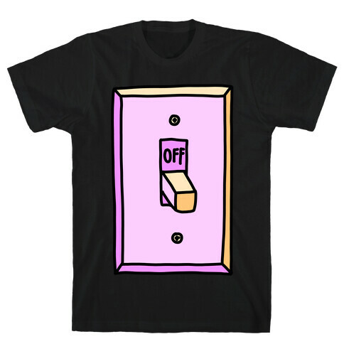 Off Light Switch T-Shirt