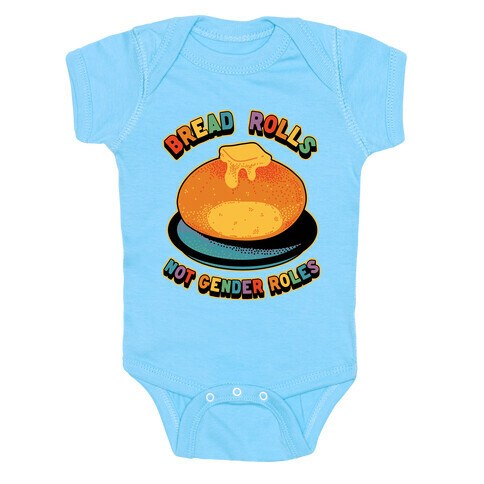 Bread Rolls Not Gender Roles  Baby One-Piece