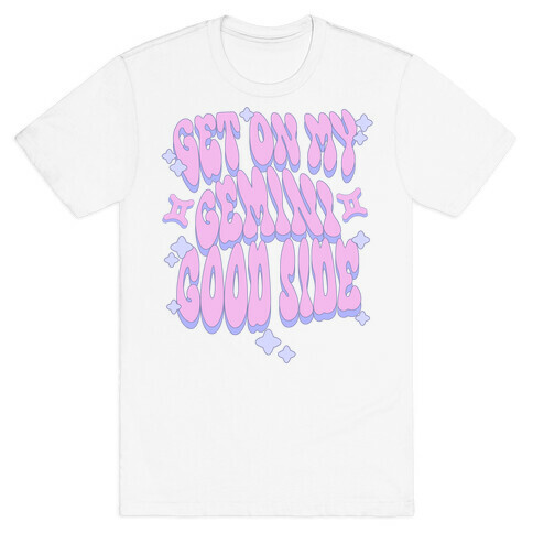 Get On My Gemini Good Side T-Shirt