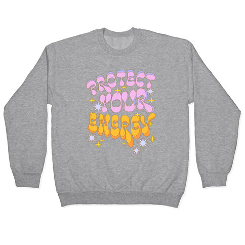 Protect Your Energy Pullover