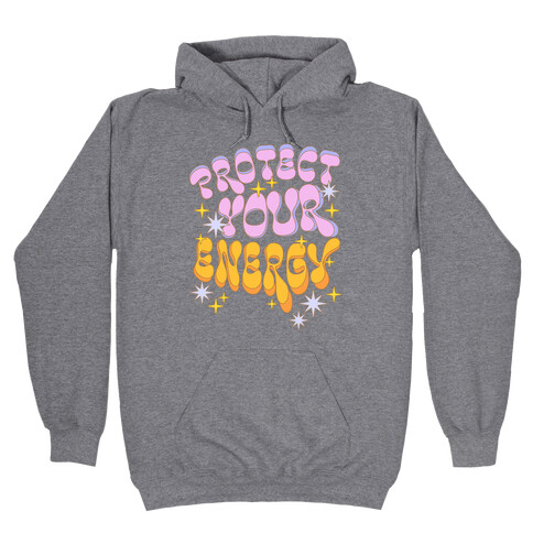 Protect Your Energy Hooded Sweatshirt