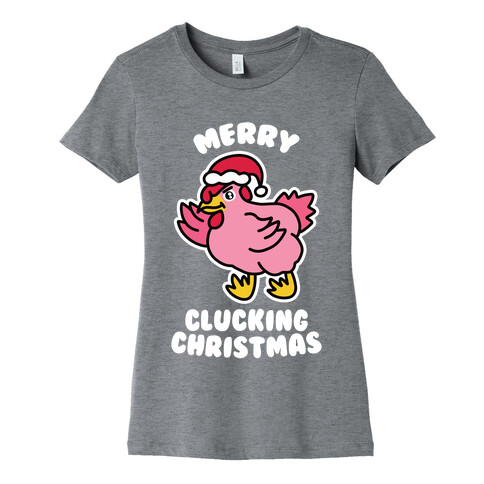 Merry Clucking Christmas Womens T-Shirt