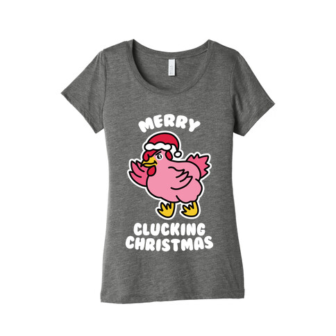 Merry Clucking Christmas Womens T-Shirt