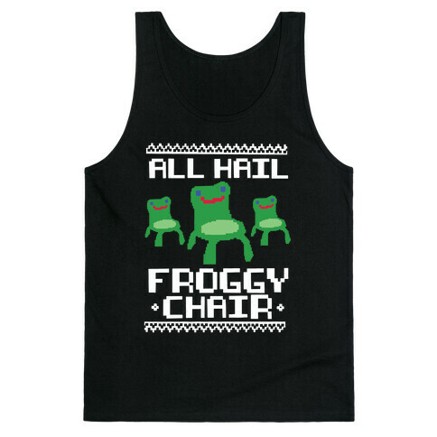 All Hail Froggy Chair Ugly Sweater Tank Top