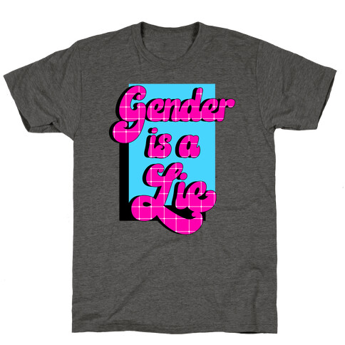 Gender is a Lie T-Shirt