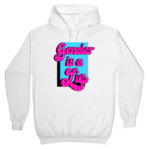Gender is a Lie Hooded Sweatshirt