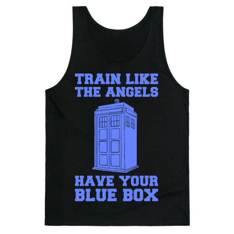 Train Like The Angels Have Your Blue Box Tank Top