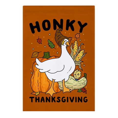 Honky Thanksgiving Garden Flag