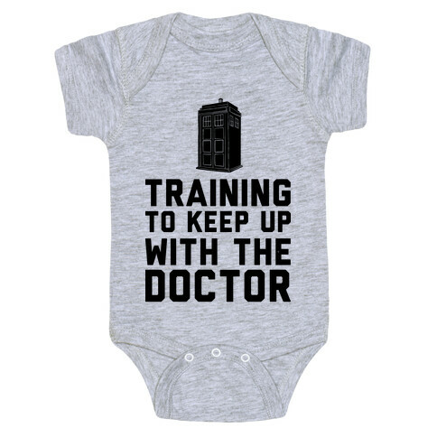 Training To Keep Up With The Doctor Baby One-Piece