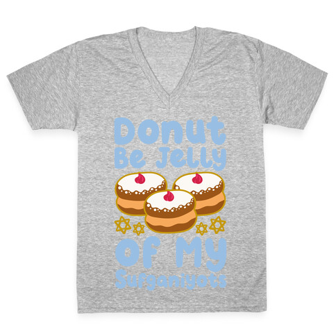 Donut Be Jelly Of My Sufganiyots V-Neck Tee Shirt