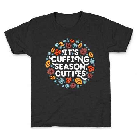 It's Cuffing Season, Cuties Kids T-Shirt