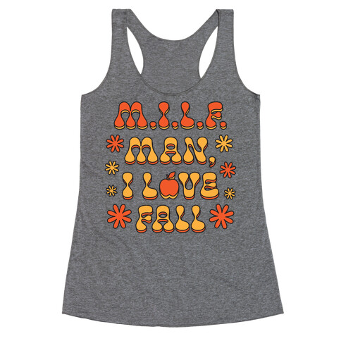 M.I.L.F. Man, I Love Fall Racerback Tank Top