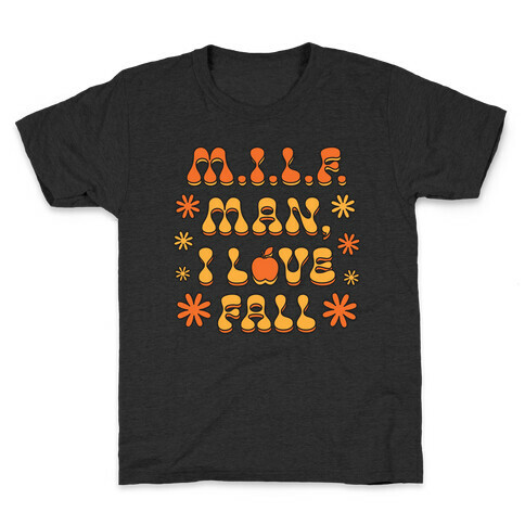 M.I.L.F. Man, I Love Fall Kids T-Shirt