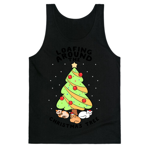 Loafing Around The Christmas Tree Tank Top