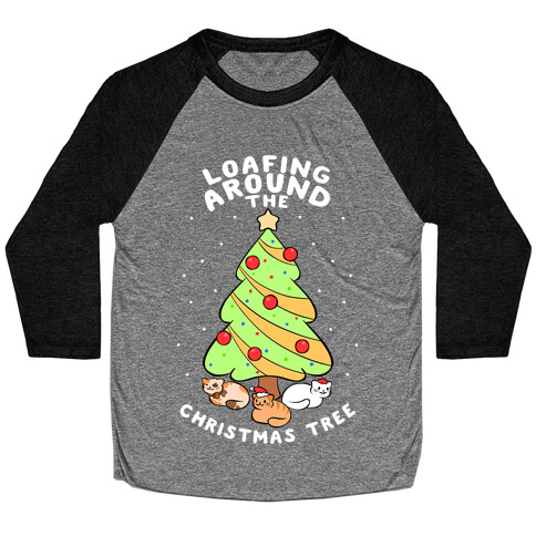 Loafing Around The Christmas Tree Baseball Tee