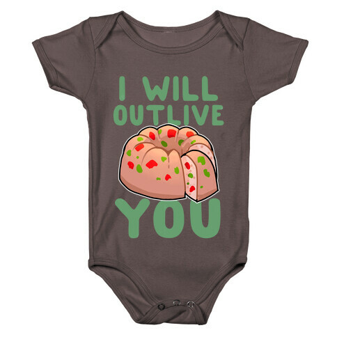 I Will Outlive You Baby One-Piece
