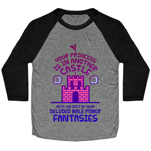 Your Princess Is In Another Castle Baseball Tee