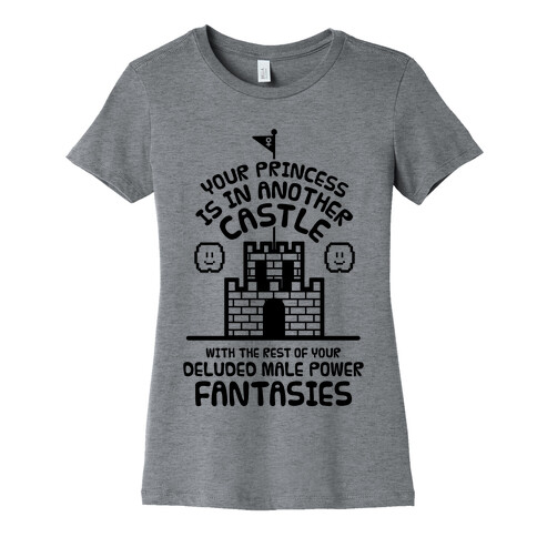 Your Princess Is In Another Castle Womens T-Shirt