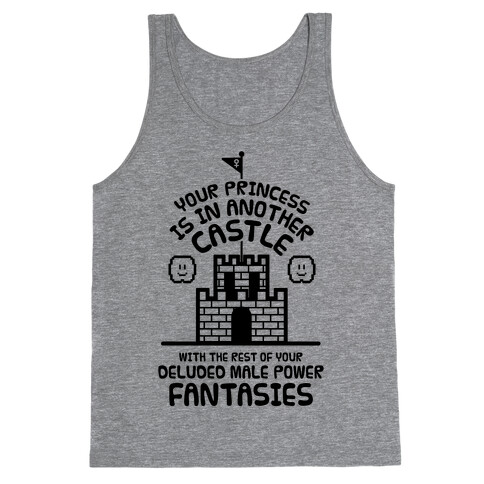 Your Princess Is In Another Castle Tank Top