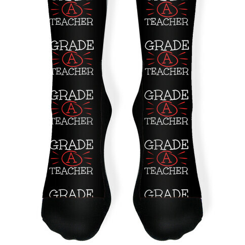 Grade A Teacher Sock