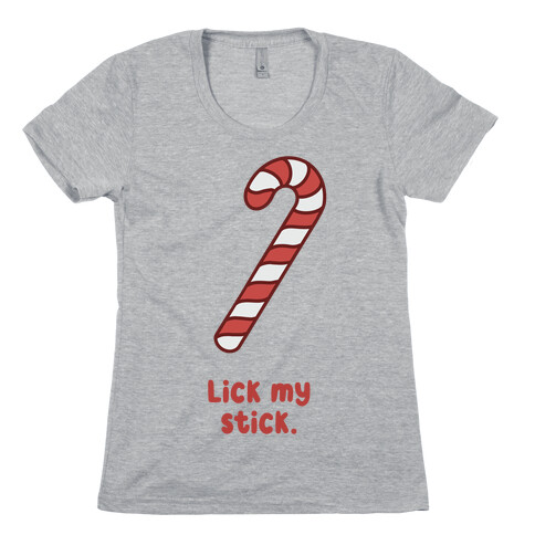 Lick My Stick Womens T-Shirt